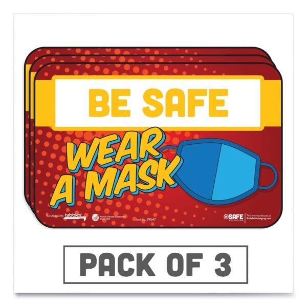 Tabbies BeSafe Messaging Education Wall Signs, 9 x 6, "Be Safe, Wear A Mask", 3/Pack (29547)